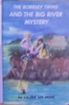 The Bobbsey Twins and the Big River Mystery…