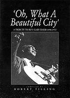Oh, What A Beautiful City: A Tribute to Rev.…
