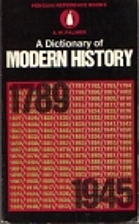 A dictionary of modern history, 1789-1945 by…
