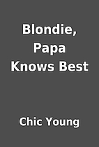 Blondie, Papa Knows Best by Chic Young