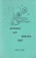 Sending My Wolves Out by April Love