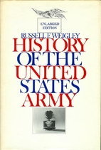 History of the United States Army by Russell…