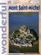 Wonderful Mont Saint-Michel by Lucien Bely