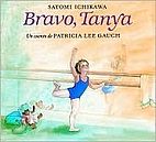 Bravo, Tanya by Patricia Lee Gauch