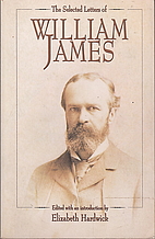 The Selected Letters of William James by…