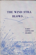 The Wind Still Blows ... Early Gippsland…
