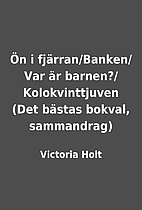 Ön i fjärran/Banken/Var är…