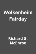 Wolkenheim Fairday by Richard S. McEnroe