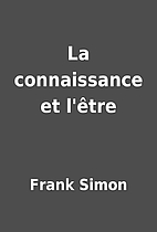 La connaissance et l'être by…