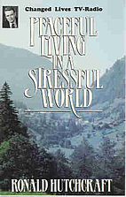Peaceful Living in a Stressful World by…