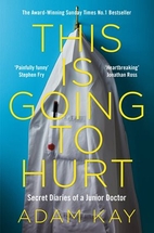This Is Going to Hurt: Secret Diaries of a…