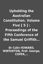 Upholding the Australian Constitution.…