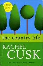 The Country Life by Rachel Cusk