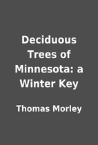 Deciduous Trees of Minnesota: a Winter Key…