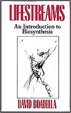 Lifestreams: An Introduction to Biosynthesis…