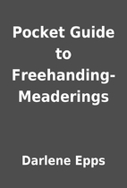 Pocket Guide to Freehanding- Meaderings by…