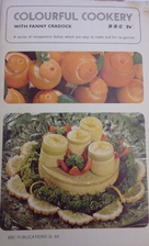 Colourful cookery with Fanny Cradock : a…