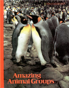 Amazing Animal Groups (Books for Young…