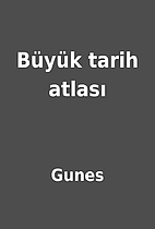 Büyük tarih atlası by Gunes