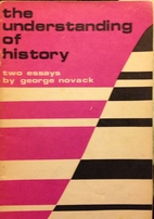 The Understanding of History: Two Essays by…