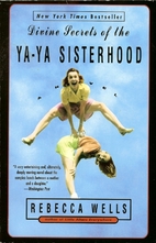 Divine Secrets of the Ya-Ya Sisterhood by…