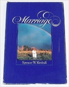 Marriage by Spencer W. Kimball