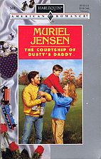 The Courtship of Dusty's Daddy by Jensen