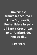 Amicizia e francescanesimo : Luca…