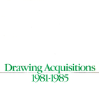 Drawing acquisitions, 1981-1985 by Whitney…