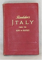 Baedeker's Italy from the Alps to Naples :…