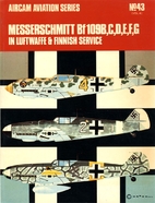 Messerschmitt Bf 109: B, C, D, E (Aircam…