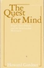 The Quest for Mind by Howard Gardner
