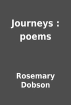 Journeys : poems by Rosemary Dobson