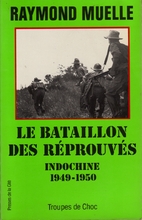Le bataillon des réprouvés Indochine…