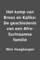 Het kamp van Broos en Kaliko: De…
