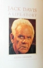 Jack Davis: A life-story by Keith Chesson
