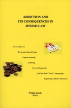 Addiction and Its Consequences in Jewish Law…