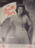 The Sweater Book, Book G by American Thread…