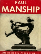Paul Manship by John Manship