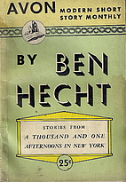1001 Afternoons in New York by Ben Hecht
