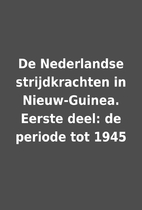 De Nederlandse strijdkrachten in…
