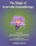 The Magic of Ayurveda Aromatherapy by Farida…