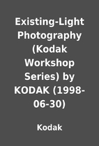 Existing-Light Photography (Kodak Workshop…