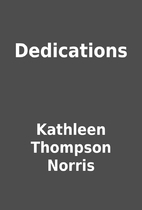 Dedications by Kathleen Thompson Norris