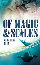 Of Magic and Scales by Natalina Reis