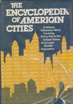 The encyclopedia of American cities by…