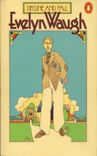 Decline and Fall by Evelyn Waugh