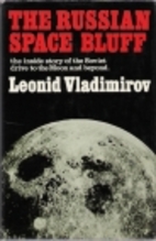 The Russian Space Bluff: The Inside Story of…