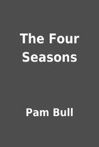 The Four Seasons by Pam Bull