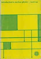 Introduction to nuclear physics by Harald A.…